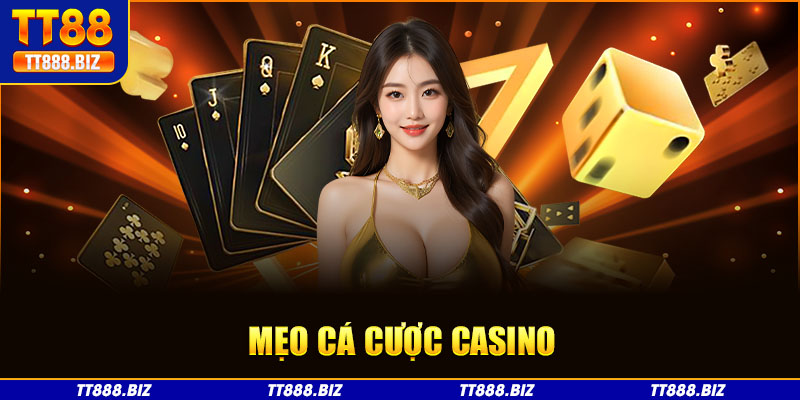 Thủ thuật cược casino tại thương hiệu tt88 mà bạn nên biết